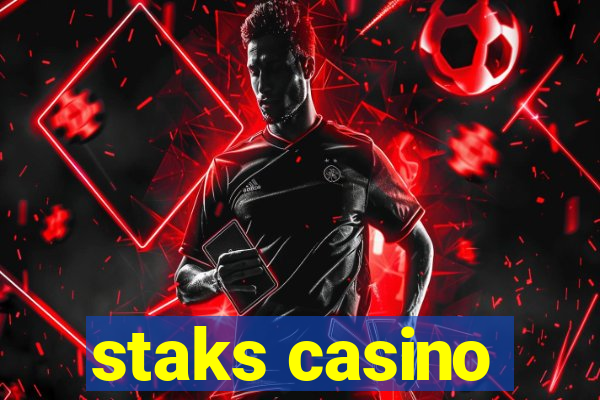 staks casino